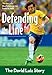 Defending the Line: The David Luiz Story (ZonderKidz Biography)
