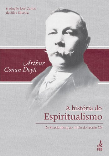 A História do Espiritualismo por [Arthur Conan Doyle]