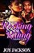 If You Rocking, I'm Riding : A Dope Love Tale