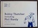 Bobby Thatcher, Including Philip Hardy: A Compilation, 1925-1927 (The Hyperion library of classic Am by 
