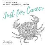 Just for Cancer Zodiac Sign Adult Coloring Book