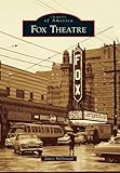 Fox Theatre (Images of America) by