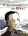 Te souviens-tu de Wei ? : L'histoire d'un travailleur chinois de la Grande Guerre by 