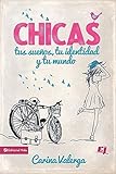 CHICAS, tus sueños, tu identidad y tu mundo (Especialidades Juveniles) (Spanish Edition) by Carina Valerga