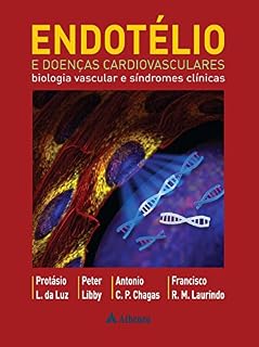 Livro Endotélio e Doenças Cardiovasculares - Biologia Vascular
