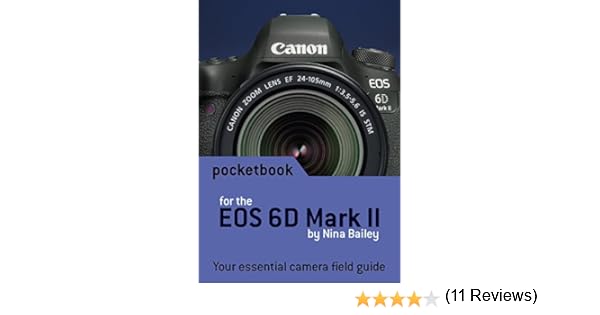 Canon EOS 6D Mark II Pocketbook: camera field guide: Amazon.es ...