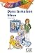 Dans la Maison Bleue (Collection Decouverte: Niveau 1) (French Edition) by Thierry Gallier