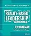 Reality-Based Leadership Participant Workbook
