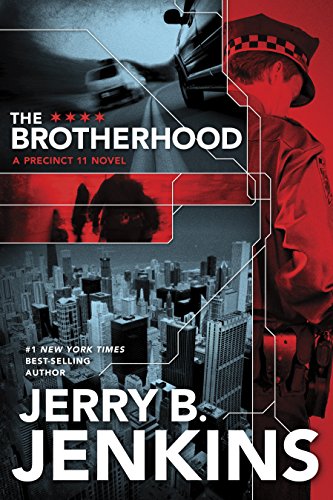 The Brotherhood (Precinct 11 Book 1) by Jerry B. Jenkins