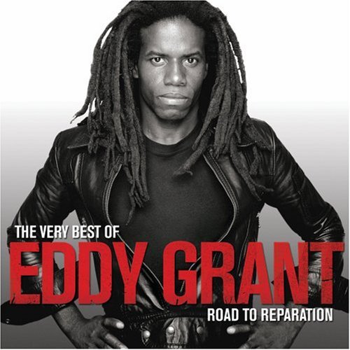 Eddy Grant - The Very Best Of Eddy Grant - The Road To Reparation By Eddy Grant - Zortam Music