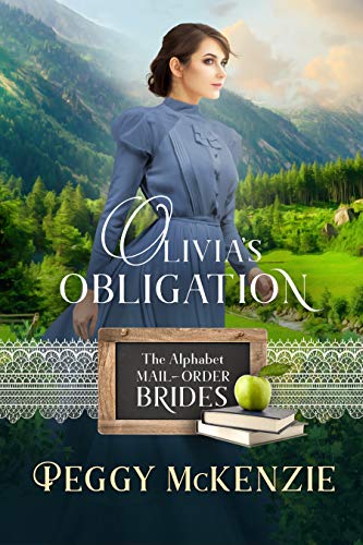 Olivias Obligation The Alphabet Mail Order Brides Book 15 - 