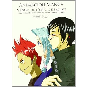 Animación manga: Manual de técnicas de anime (Animacion Manga) Animación manga: Manual de técnicas de anime (Animacion Manga)