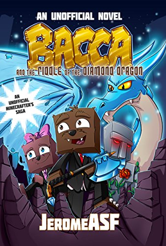 Bacca and the Riddle of the Diamond Dragon: An Unofficial Minecrafter's Adventure (Minecraft Gamer's Adventure)