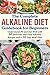 The Complete Alkaline Diet Guidebook for Beginners: Understand pH & Eat Well with 50 Delicious & Eas by William Lawrence