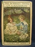 The Bobbsey Twins on a Houseboat. Bobbsey Twins Series No. 6