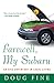 Farewell, My Subaru: An Epic Adventure in Local Living - Book by Doug Fine