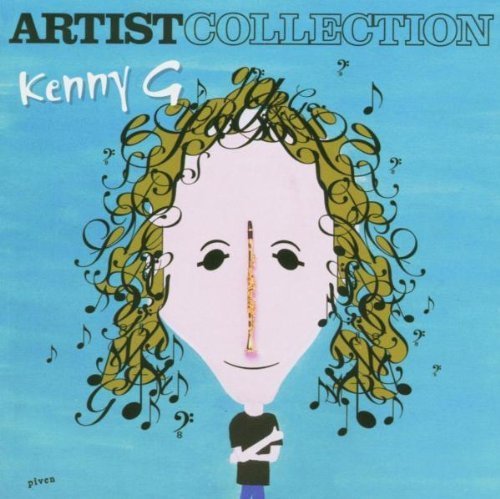 Kenny G - The Artist Collection - Kenny G By Kenny G - Zortam Music