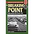 The Breaking Point: Sedan and the Fall of France, 1940 (Stackpole Military History Series)