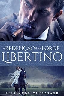 Livro A redenção de um lorde Libertino: Spin off da série Novos Contos de Fadas