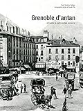 Grenoble d'Antan (French Edition) by 