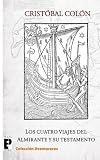 Image de Los cuatro viajes del Almirante y su testamento (Spanish Edition)