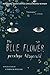The Blue Flower: A Novel