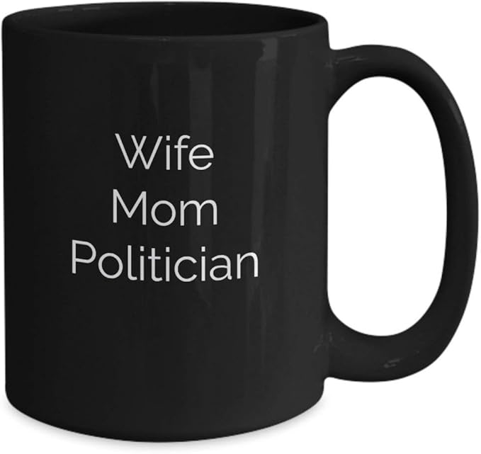 Mothers day politician black coffee mug gift funny souvenir for best government