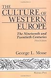 The Culture Of Western Europe: The Nineteenth And Twentieth Centuries, Third Edition, George Mosse, 081330623X