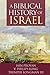 A Biblical History of Israel