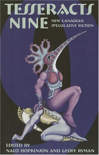 Download Tesseracts Nine: New Canadian Speculative Fiction Download Tesseracts Nine: New Canadian Speculative Fiction