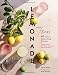 Lemonade with Zest: 40 Thirst-Quenching Recipes (Drink Recipes, Quirky Cookbooks) by April White, Gentl & Hyers