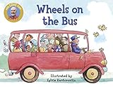 Wheels on the Bus (Raffi Songs to Read) by Raffi, Sylvie Wickstrom