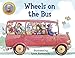 Wheels on the Bus (Raffi Songs to Read) by Raffi, Sylvie Wickstrom
