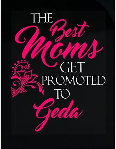 Best Moms Get Promoted To_geda - Sticker
