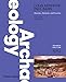 Archaeology: Theories, Methods, and Practice (Seventh Edition)