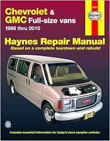 Chevrolet Express Gmc Savana Full Size Vans 96 10 Haynes - 