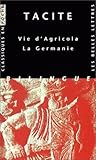 Tacite, Vie d'Agricola - La Germanie (Classiques En Poche) (French and Latin Edition) by 