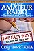 Technician Class 2018-2022: Pass Your Amateur Radio Technician Class Test - The Easy Way (EasyWayHamBooks) by Craig Buck K4IA
