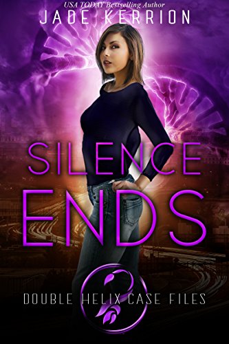 Silence Ends (Double Helix Case Files Book 3)