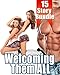 Welcoming Them ALL -- 15 Stories of Gushing Passion, Throbbing Excitement, and Lusty Ahems...