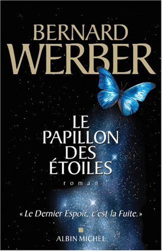 Le papillon des étoiles: roman