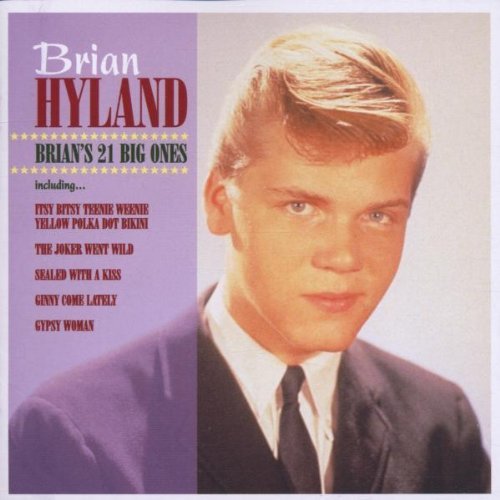 Brian Hyland - 21 Big Ones - Zortam Music Brian Hyland - 21 Big Ones - Zortam Music