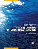 Image de The Quest for Sustainable International Fisheries: Regional Efforts to Implement the 1995 United Nations Fish Stocks Agreement: An Overview for the Ma