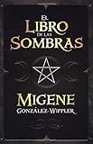 El libro de las sombras (Spanish Edition) by Migene González-Wippler
