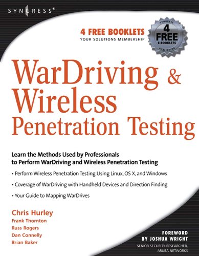 WarDriving and Wireless Penetration Testing by Chris Hurley