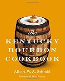 The Kentucky Bourbon Cookbook by