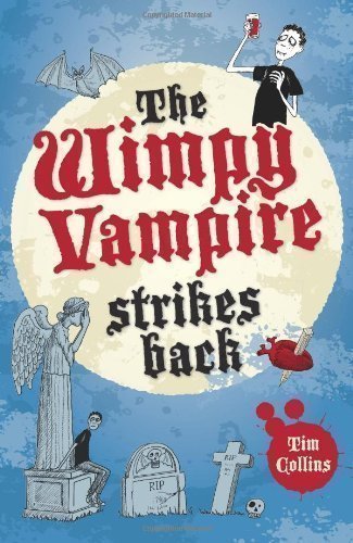 The Wimpy Vampire Strikes Back (Diary of a Wimpy Vampire) by Collins, Tim (2013)