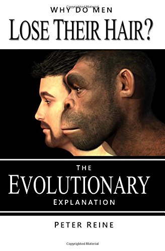 Why Do Men Lose Their Hair The Evolutionary Explanation Peter