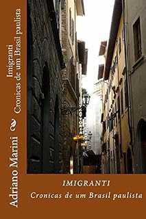 Livro Imigranti: Cronicas de um Brazil paulista