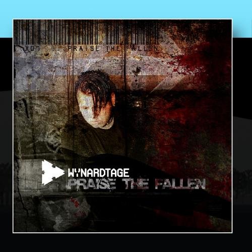 Wynardtage - Praise the Fallen - Zortam Music Wynardtage - Praise the Fallen - Zortam Music